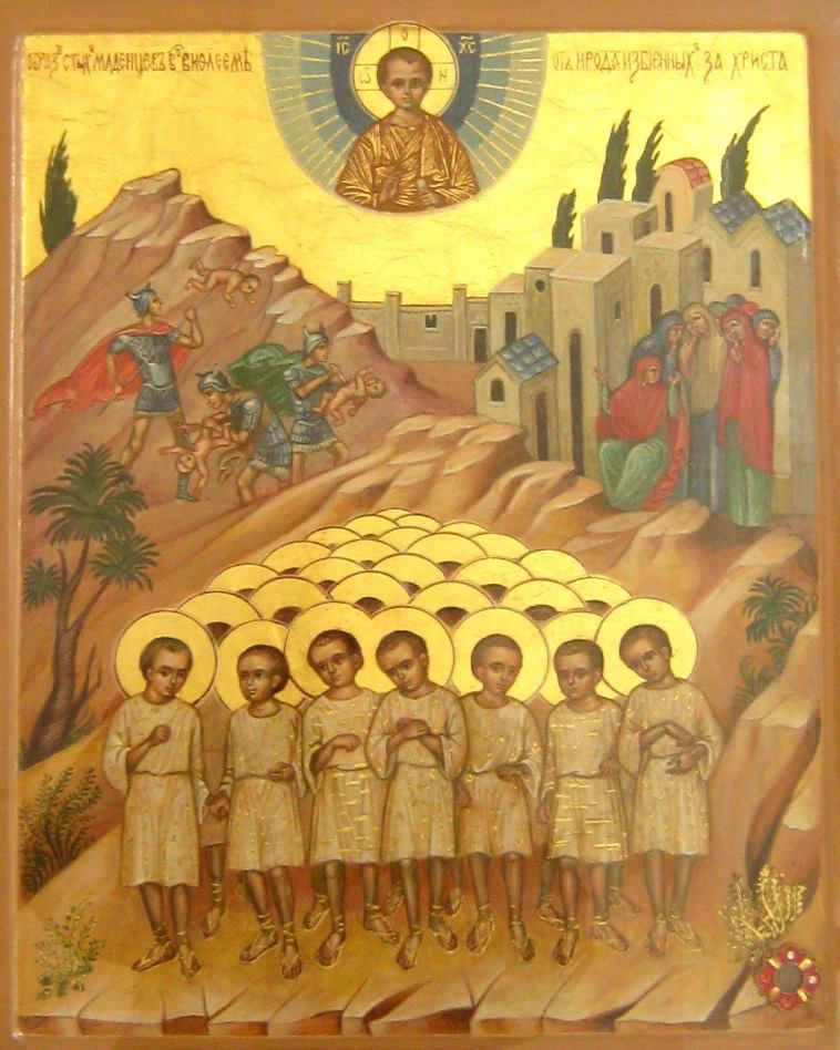 Dec. 29th – The 14,000 Infants (the Holy Innocents) slain by Herod at Bethlehem